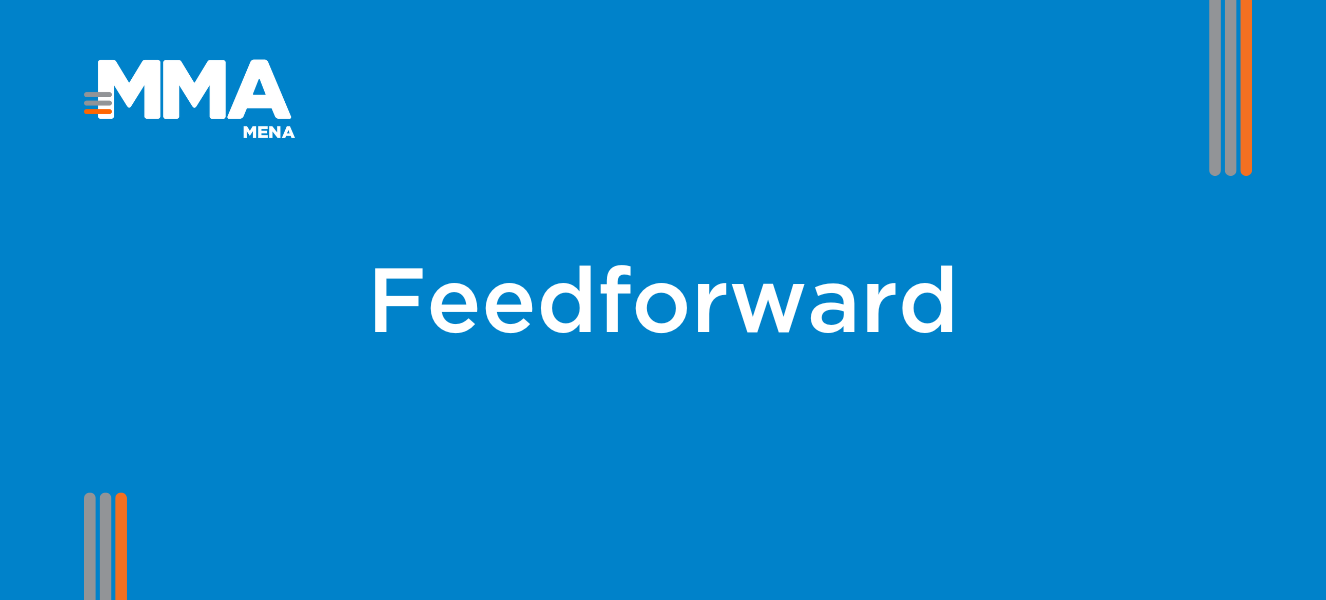 Feedforward: The Future-Oriented Power of Feedback in Marketing